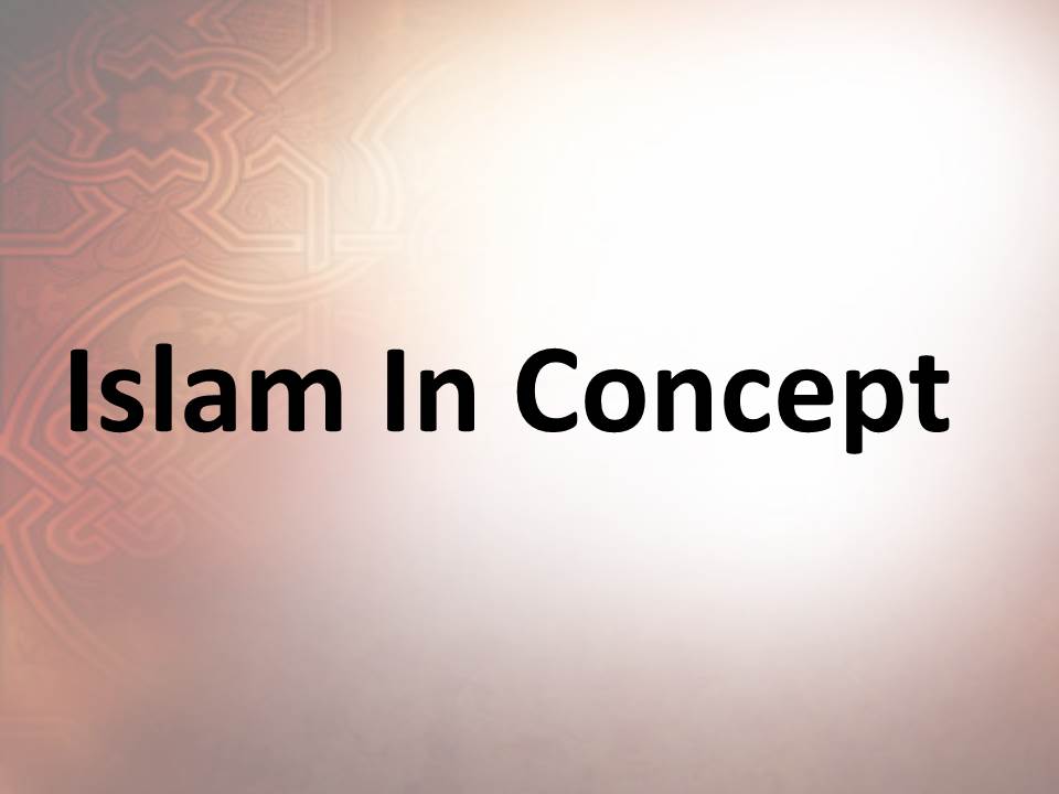 Islam In Concept